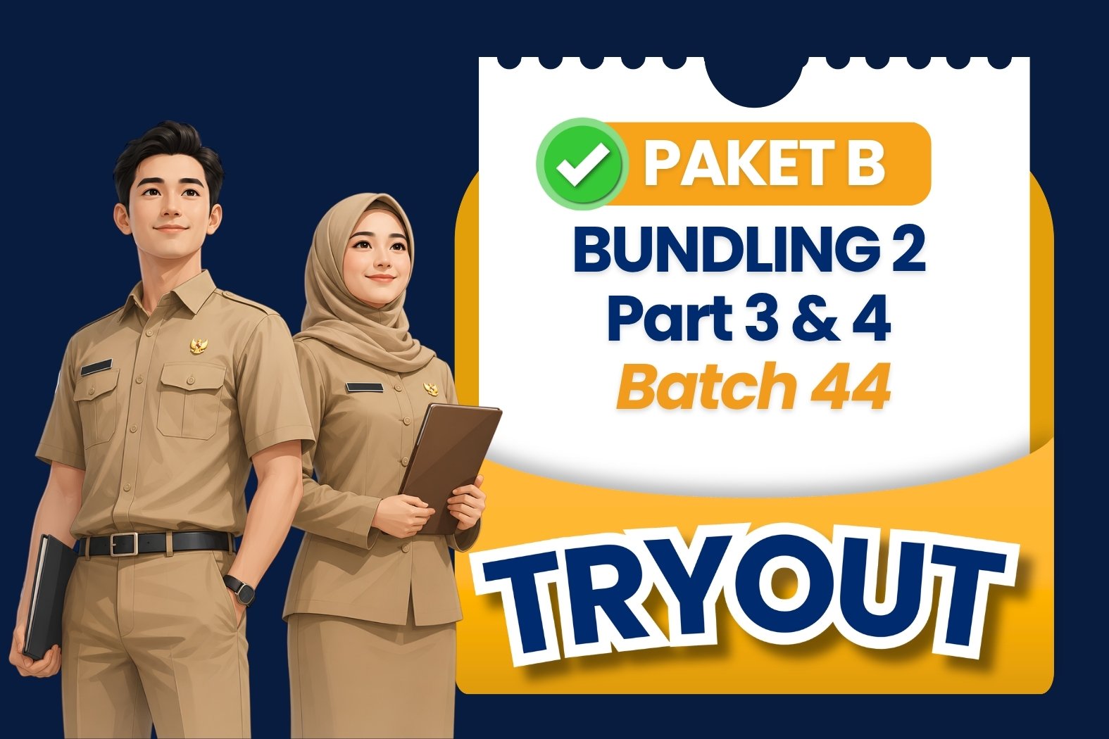 PAKET B Bundling 2 Tryout SKD Batch 44